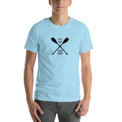 Paddle Harder - SUP Unisex t-shirt